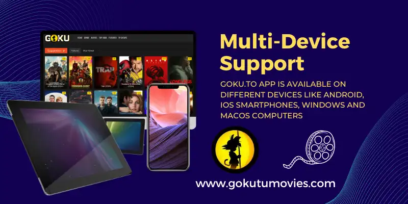 Goku.tu Movie App Multi-Device Support